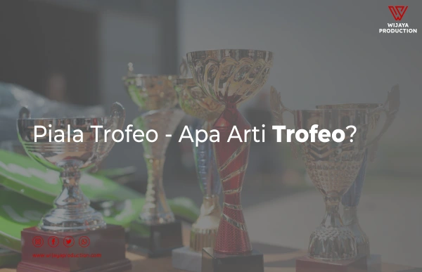 You are currently viewing Piala Trofeo – Apa Arti Trofeo? Simak Penjelasannya Disini