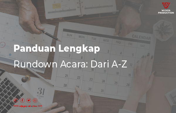 You are currently viewing Panduan Lengkap Rundown Acara: Dari A-Z