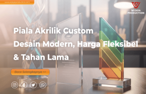 Read more about the article Piala Akrilik Custom: Desain Modern, Harga Fleksibel & Tahan Lama