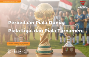Read more about the article Perbedaan Piala Dunia, Piala Liga, dan Piala Turnamen