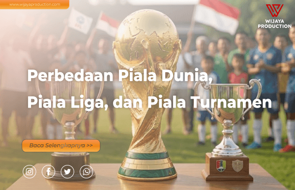 Read more about the article Perbedaan Piala Dunia, Piala Liga, dan Piala Turnamen