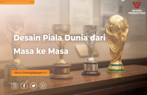 Read more about the article Desain Piala Dunia dari Masa ke Masa