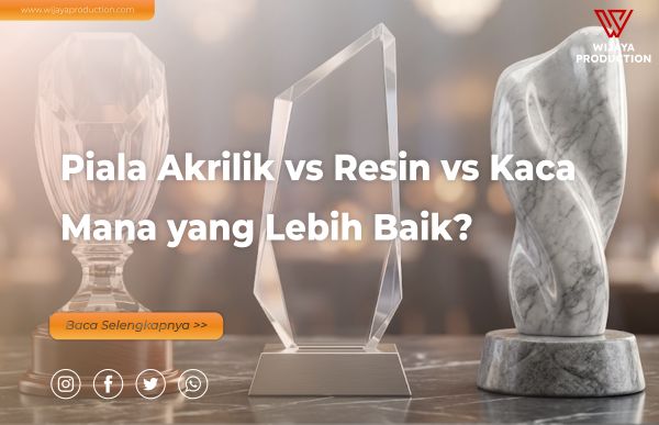 Read more about the article Piala Akrilik vs Resin vs Kaca: Perbandingan dari Sisi Harga, Kualitas & Daya Tahan