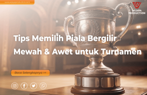 Read more about the article Panduan Lengkap Memilih Piala Bergilir Berkualitas untuk Turnamen Bergengsi