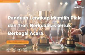 Read more about the article Panduan Lengkap Memilih Piala dan Trofi Berkualitas untuk Berbagai Acara