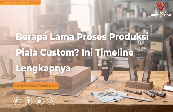Read more about the article Berapa Lama Proses Produksi Piala Custom? Ini Timeline Lengkapnya