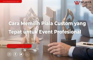 Read more about the article Cara Memilih Piala Custom yang Tepat untuk Event Profesional