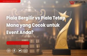Read more about the article Piala Bergilir vs Piala Tetap: Mana yang Cocok untuk Event Anda?