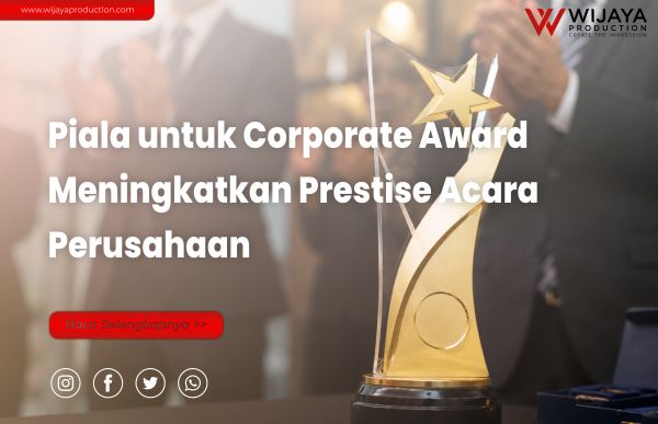 Read more about the article Piala untuk Corporate Award: Meningkatkan Prestise Acara Perusahaan