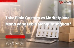 Read more about the article Toko Piala Custom vs Marketplace: Mana yang Lebih Menguntungkan?