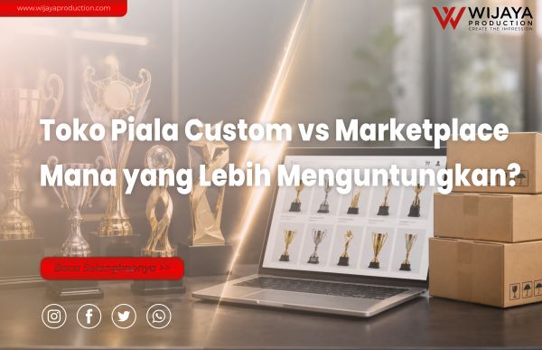 Read more about the article Toko Piala Custom vs Marketplace: Mana yang Lebih Menguntungkan?