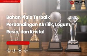 Read more about the article Bahan Piala Terbaik: Perbandingan Akrilik, Logam, Resin, dan Kristal