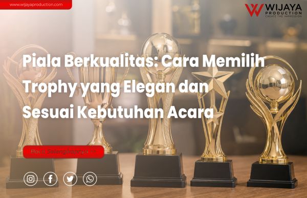You are currently viewing Piala Berkualitas: Cara Memilih Trophy yang Elegan dan Sesuai Kebutuhan Acara