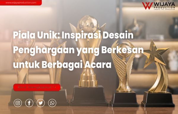 Read more about the article Piala Unik: Inspirasi Desain Penghargaan yang Berkesan untuk Berbagai Acara