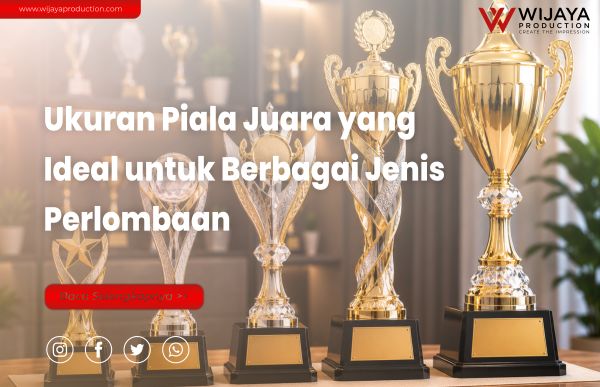 You are currently viewing Ukuran Piala Juara yang Ideal untuk Berbagai Jenis Perlombaan