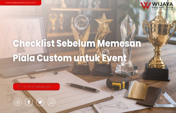 You are currently viewing Checklist Sebelum Memesan Piala Custom untuk Event
