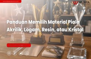 Read more about the article Panduan Memilih Material Piala: Akrilik, Logam, Resin, atau Kristal?