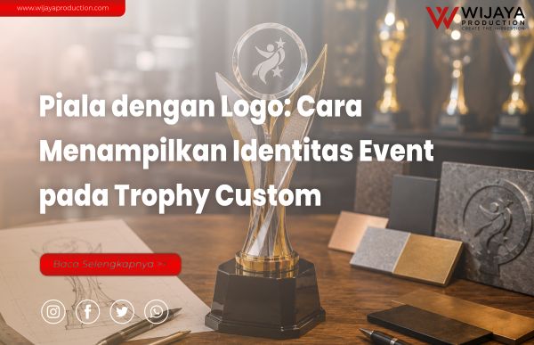 You are currently viewing Piala dengan Logo: Cara Menampilkan Identitas Event pada Trophy Custom