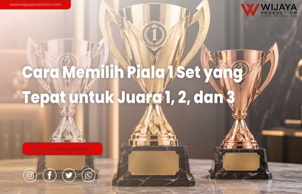 You are currently viewing Cara Memilih Piala 1 Set yang Tepat untuk Juara 1, 2, dan 3