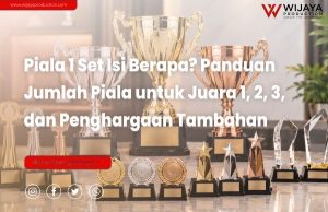 Read more about the article Piala 1 Set Isi Berapa? Panduan Jumlah Piala untuk Juara 1, 2, 3, dan Penghargaan Tambahan