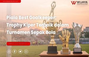 Read more about the article Piala Best Goalkeeper: Panduan Memilih Trophy Kiper Terbaik dalam Turnamen Sepak Bola