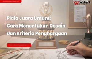 Read more about the article Piala Juara Umum: Cara Menentukan Desain dan Kriteria Penghargaan